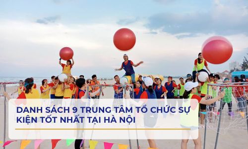 GỢI Ý 20 TRÒ CHƠI KHI TỔ CHỨC TEAM BUILDING HẤP DẪN